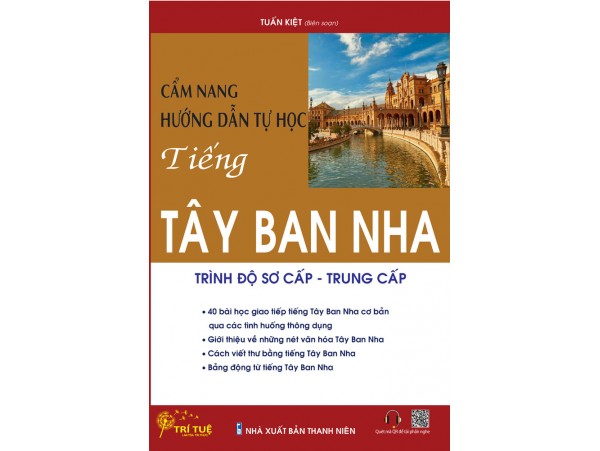 Cẩm nang hướng dẫn tự học tiếng Tây Ban Nha (trình độ sơ cấp - trung cấp)